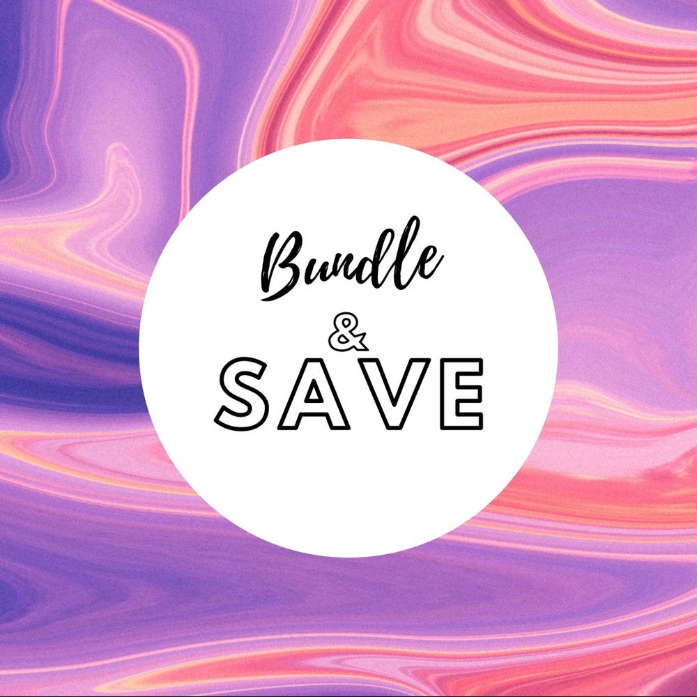Bundle & SAVE